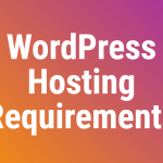 Wpassist Wordpress Hosting Requirements