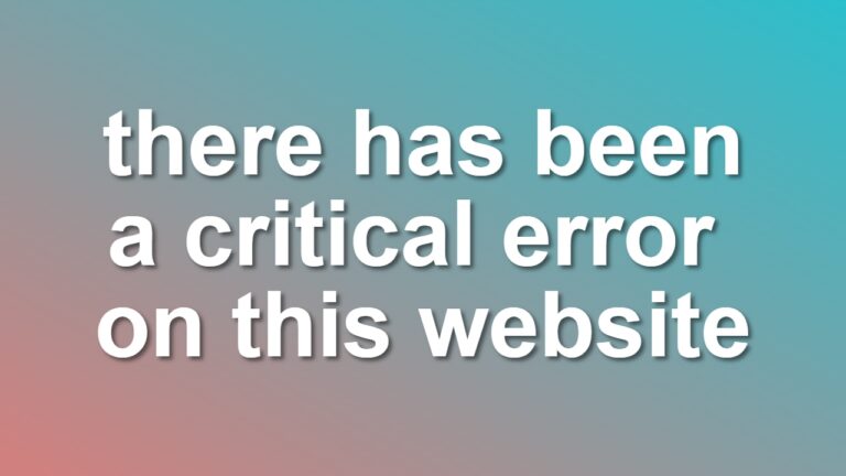 there-has-been-a-critical-error-on-this-website